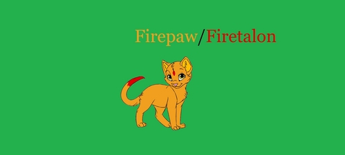 i'll join. my cat is Firepaw. his warrior name is Firetalon. heres what he looks like;