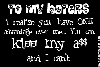  To My Hataahs <3 and it's like repeating xD