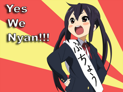  Yes we nyan. Note: Nyan is the Japanese version of Meow Note: I am not an Obama supporter.