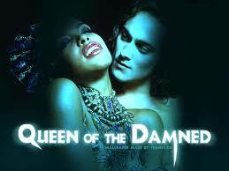  queen of the damned!! i think the film is very beautifully made, lestat is my most favourite vampire in the world ever!!! i prefer the books, but i always prefer the buku to films anyway, so yeah this is defo my favourite!! xx