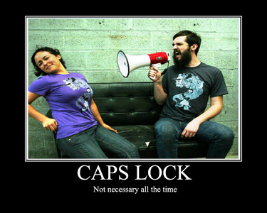  People who don't abuse the Caps key.