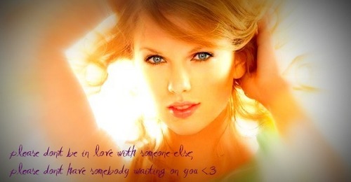  one of kegemaran lines from Taylor song's is