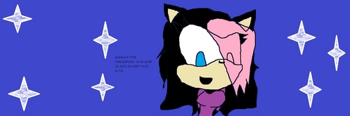 sarah the hedgehog and she was just made yesterday and i have girls and also boys well alittle bit
girls
shadira the hedgehog
annette the hedgehog
katie the cat
jesica the  hedgehog
jasmine the hedgehog
nights the hedgehog
angel the hedgehog
star the hedgehog
keke the hedgehog
shine the cat mix vampire
fiore the cat
boys
strike the hedgehog
death the hedgehog
sky the hedgehog
john the hedgehog
darkness the cat
and now the  kids sonic fan character
katie the cat
shy the hedgehog
daisy the hedgehog
jasmine the hedgehog
fiore the cat
i only have 5 sonic fan character kids