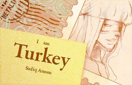  [b]Turkey..o3o A masked uncle with a lively personality who speaks like a Tokyoite. He’s absurdly passionate, friendly and merry. But he’s kind of stubborn about some weird stuff. Oddly, he likes sweet things, baths, and entertaining tourists. He doesn’t get along with Greece at all, and his competitive nature makes him always compete in stuff.[/b]