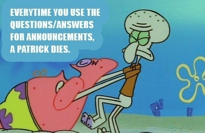  आप just killed a Patrick. >:P