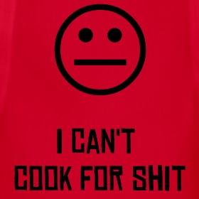  i cant cook.