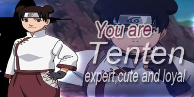 I got Tenten! O: She's just like me, i'm a tomboyish, brown-haired, brown eyed, girl! XD I love dragons, as well. 