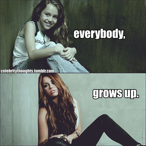 I LOVE MILEY ! she grow up its what everybody does !!!! 