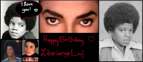 happy birhtday to you
happy birthday to you
happy birthday dear liberiangirl_mj 
happy birthday to you !
i wish all your dreams come true !!
love yah you're amazing !