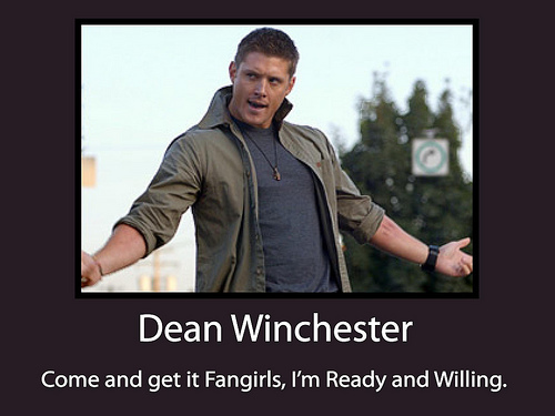 I think Deans perfect girl would be someone who can have fun be herself not giving a damn what other people think about her and just someone like him but a girl and hot of course and that she understands what he does with his brother and is ok with that and most important that sammy will always come first with him no matter what happens between them but most of all someone who will love him no matter what happens  oh yeah has to love her some pie well thats what I think but I could be wrong hey I think I'm the perfect girl for him myself lol