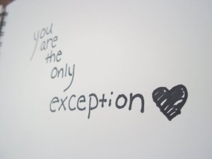  u are the only exception. <3