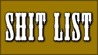 The Shit List