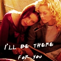  I'll be there for you♥
