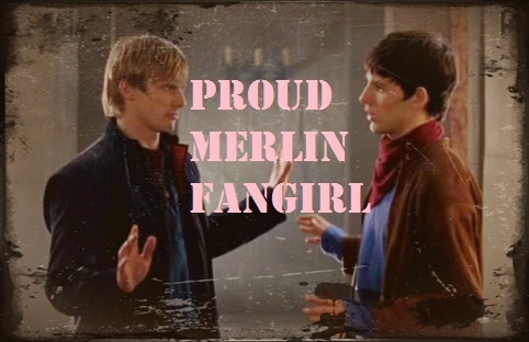  Proud Merlin Fangirl ♥