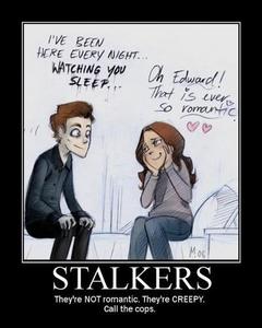  Internet joke critcizing Bella's adoration of Edward's stalking