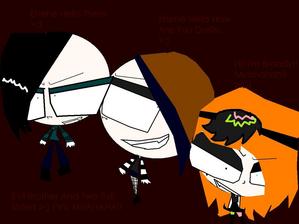  Evil Tessy,Erick,And brandy (Well brandy Is Adopted)XD