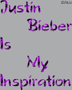 justin bieber is my inspiration