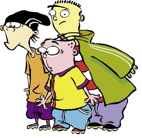  This rp is about the প্রদর্শনী Ed, Edd and Eddy. If আপনি never watched it, then আপনি might not get this. A