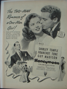 H - Honeymoon (1947)

shirley temple as barbara olmstead
franchot tone as david flanner
guy madison a