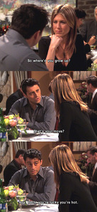  Rachel: so where'd Ты grow up Joey: that's your move? Boy,rach, you're lucky your hot'