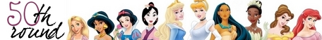  Congratulations, [u] lepetitsouris[/u]! ROUND 50!!! [i] January 1-6[/i] [b] A Disney Princess