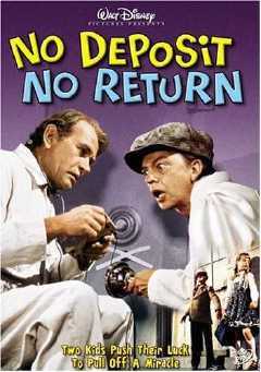 No Deposit, No Return (an old Disney movie)