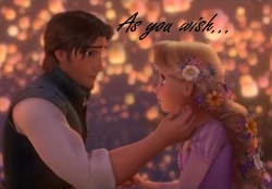  "As u wish" from The Princess Bride