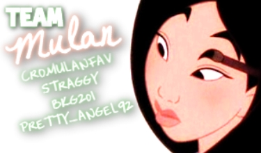 Here are Team Mulan's three slogans (I'm working as sort of vice Captain whilst Cromulanfav is on hol