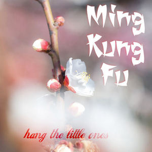  Band: Ming Kung Fu Album: Hang the Little Ones Image credit: Toshizoh Modifications: me