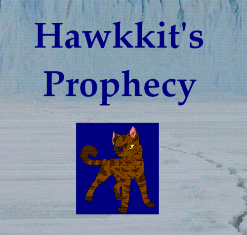 Hawkkit's Prophecy