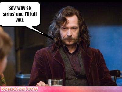  Sirius Black what a Joker