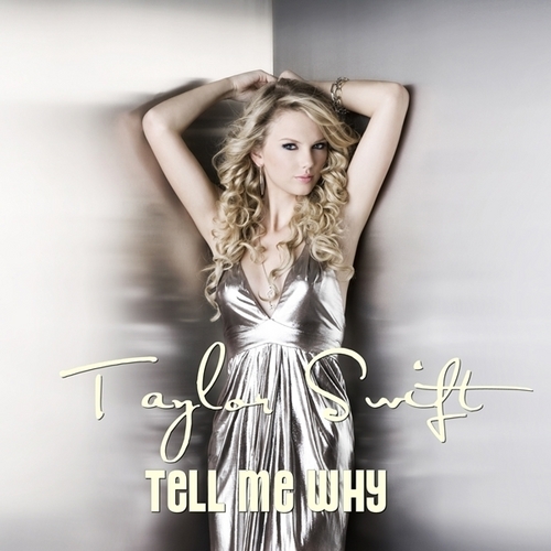  Taylor rapide, swift - Tell Me Why [My FanMade Single Cover]