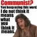 Inigo Montoya Does Not Think It Means What You Think It Means - debate icon