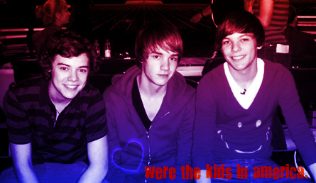 Flirty Harry, Goregous Liam & Funny Louis (Kids in America) :) x