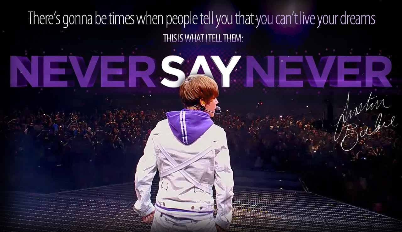 **Never Say Never (!)** :* - Justin Bieber Photo (17034518) - Fanpop - Justin Bieber Never Say Never Lyrics