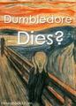 Dumbledore DIES?!?!? - harry-potter photo