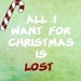 All I want for Christmas.. - lost icon