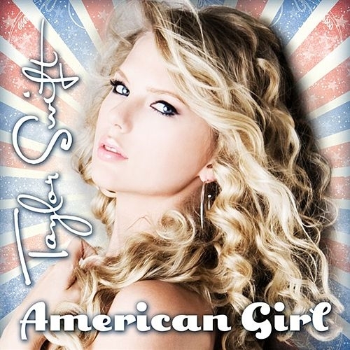 Taylor Swift - American Girl [Official Single Cover]
