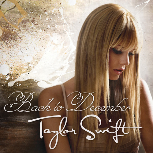 Taylor Swift - Back to December [Official Single Cover]