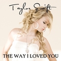 The Way I Loved You [FanMade Single Cover] - taylor-swift fan art