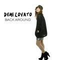 Back Around [FanMade Single Cover] - demi-lovato fan art