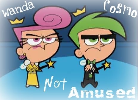  Cosmo & Wanda are not amused