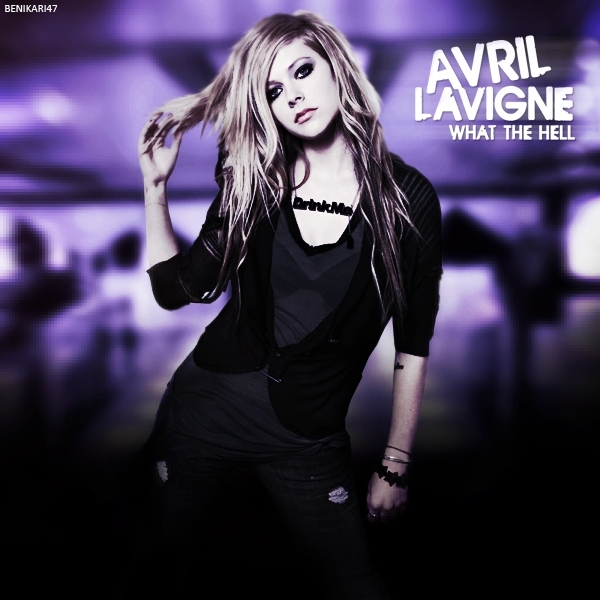 What The Hell Avril Lavigne Single Cover. What The Hell [FanMade Single