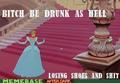 Cinderella be drunk - disney-princess photo