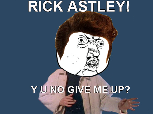  Rick Astley....