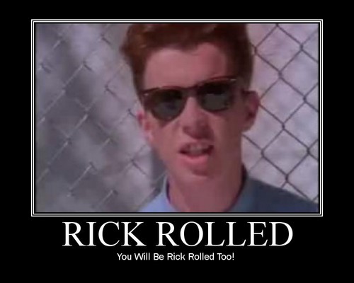  Rick Roll'D