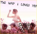 The Way I Loved U - selena-gomez fan art