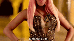  Nicki Minaj/Moment 4 Life gif