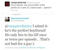 Ian Somerhalder Twitter ; Stefans The Perfect Boyfriend <33 - stefan-and-elena photo