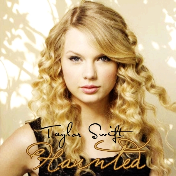 taylor swift haunted album cover. Taylor Swift - Haunted [My